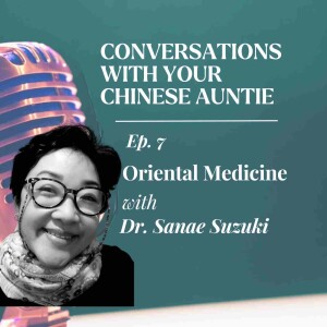 Oriental Medicine with Dr. Sanae Suzuki