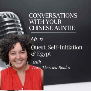 Quest, Self-Initiation & Egypt with Lara Therrien Boulos