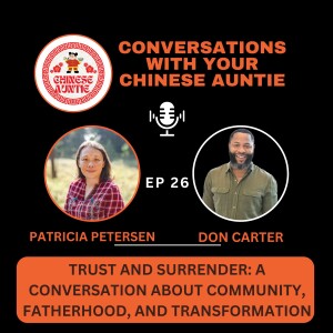 Trust and Surrender: A Conversation with Don Carter on Community, Fatherhood, and Transformation