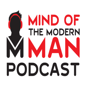 Mind of Modern Man Podcast - Episode 7 - What's Next!