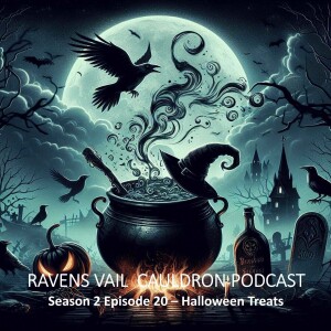 The Ravens Vail Cauldron:  Halloween Treats