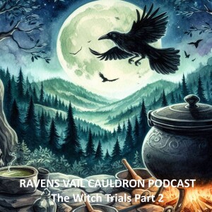 The Ravens Vail Cauldron:  Modern Witchcraft