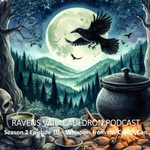 The Ravens Vail Cauldron: The Cauldron Chronicles - Whispers from the CreepyCon