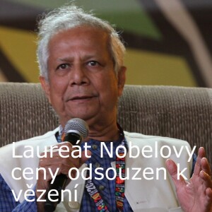 Laureát Nobelovy ceny odsouzen k vězení