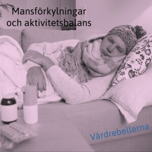 Mansförkylning och aktivitetsbalans