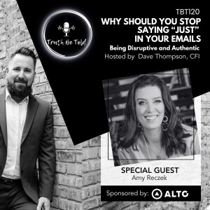 Why should you stop saying “just” in your emails? Being Disruptive and Authentic with Amy Reczek.