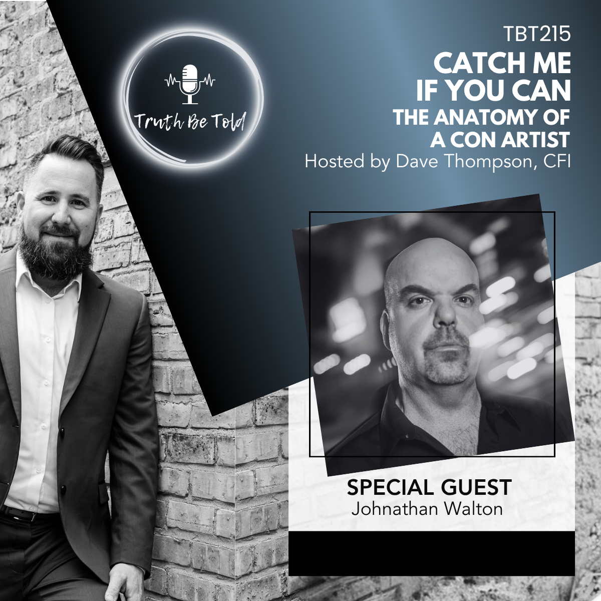 Catch Me If You Can: The Anatomy of a Con Artist with Johnathan Walton