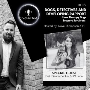 Dogs, Detectives and Developing Rapport.  How Therapy Dogs Support Survivors with Det. Becker and K9 Luna