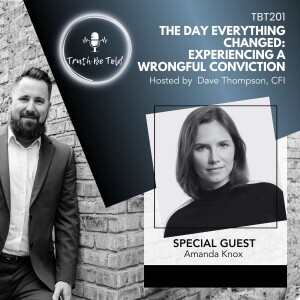 The Day Everything Changed: Experiencing a Wrongful Conviction with Amanda Knox.