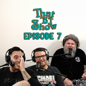 "The crumbed sausage did not get touched" | EP 07 | THAT 'BJ' SHOW Podcast