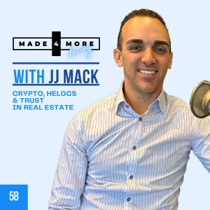 Crypto, HELOCs & Trust in Real Estate: Unconventional Financing with JJ Mack | Ep 58
