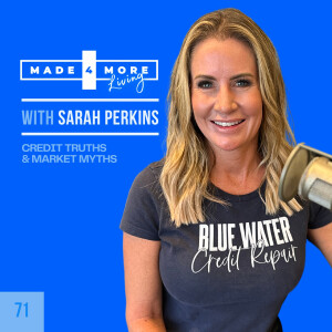 Credit Truths & Market Myths: Smart Homebuying with Sarah Perkins | Ep 71