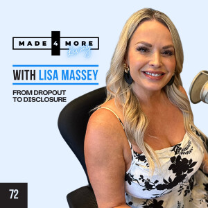 From Dropout to Disclosure: Lisa Massey’s Real Estate Rise | Ep 72