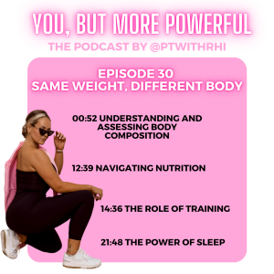 EP 30: SAME WEIGHT DIFFERENT PHYSIQUE