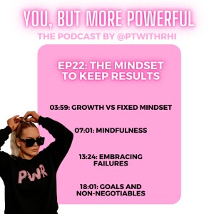 EP 22: THE MINDSET TO KEEP RESULTS