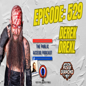 529 - Derek Drexl: Wrestling's Cultural Catalyst