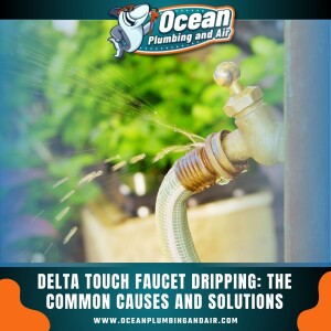 Delta Touch Faucet Dripping: The Common Causes and Solutions