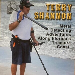 2/6/22 Terry Shannon: Treasure Coast (3rd book) Metal detecting adventures along Florida’s Treasure Coast