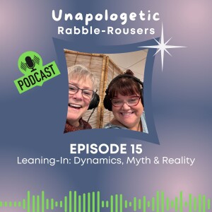15: Leaning In: Dynamics, Myth & Reality