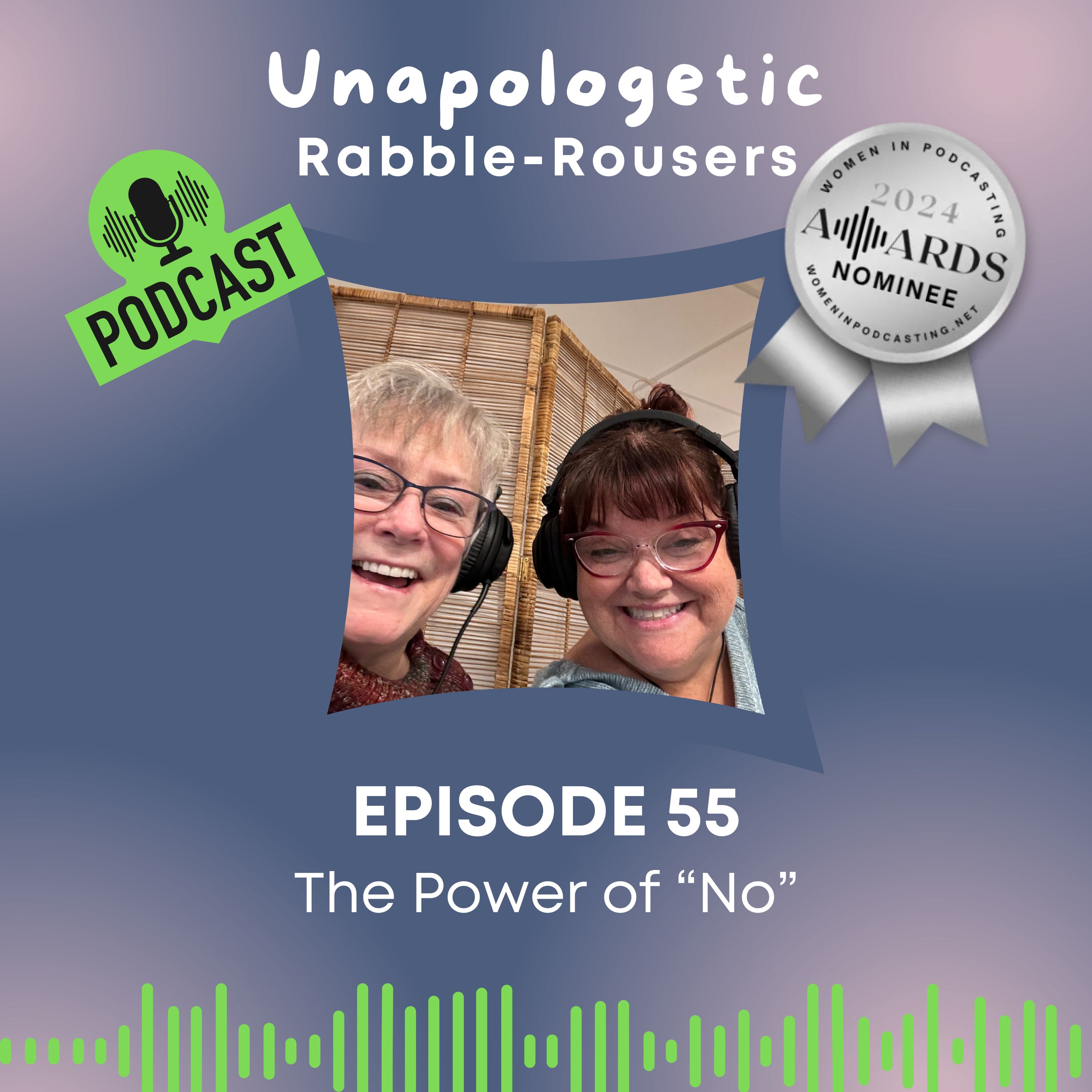 Unapologetic Rabble-Rousers: An Exploration of Leadership