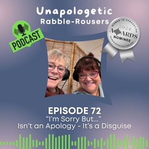 72: "I'm Sorry But..." Isn't an Apology - It's a Disguise