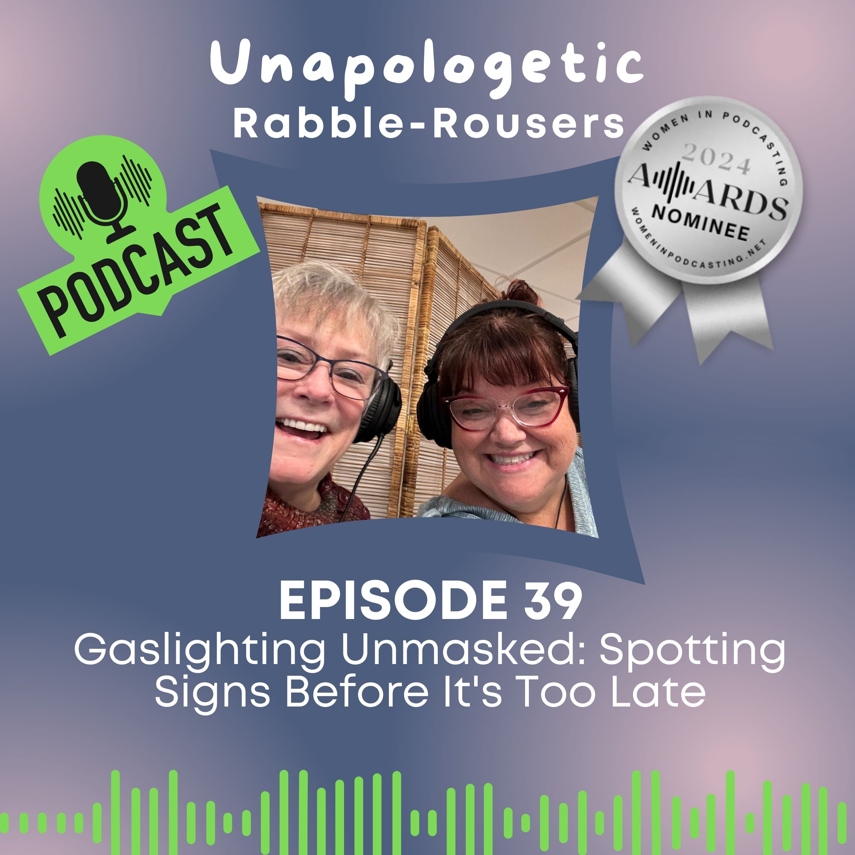Unapologetic Rabble-Rousers: An Exploration of Leadership