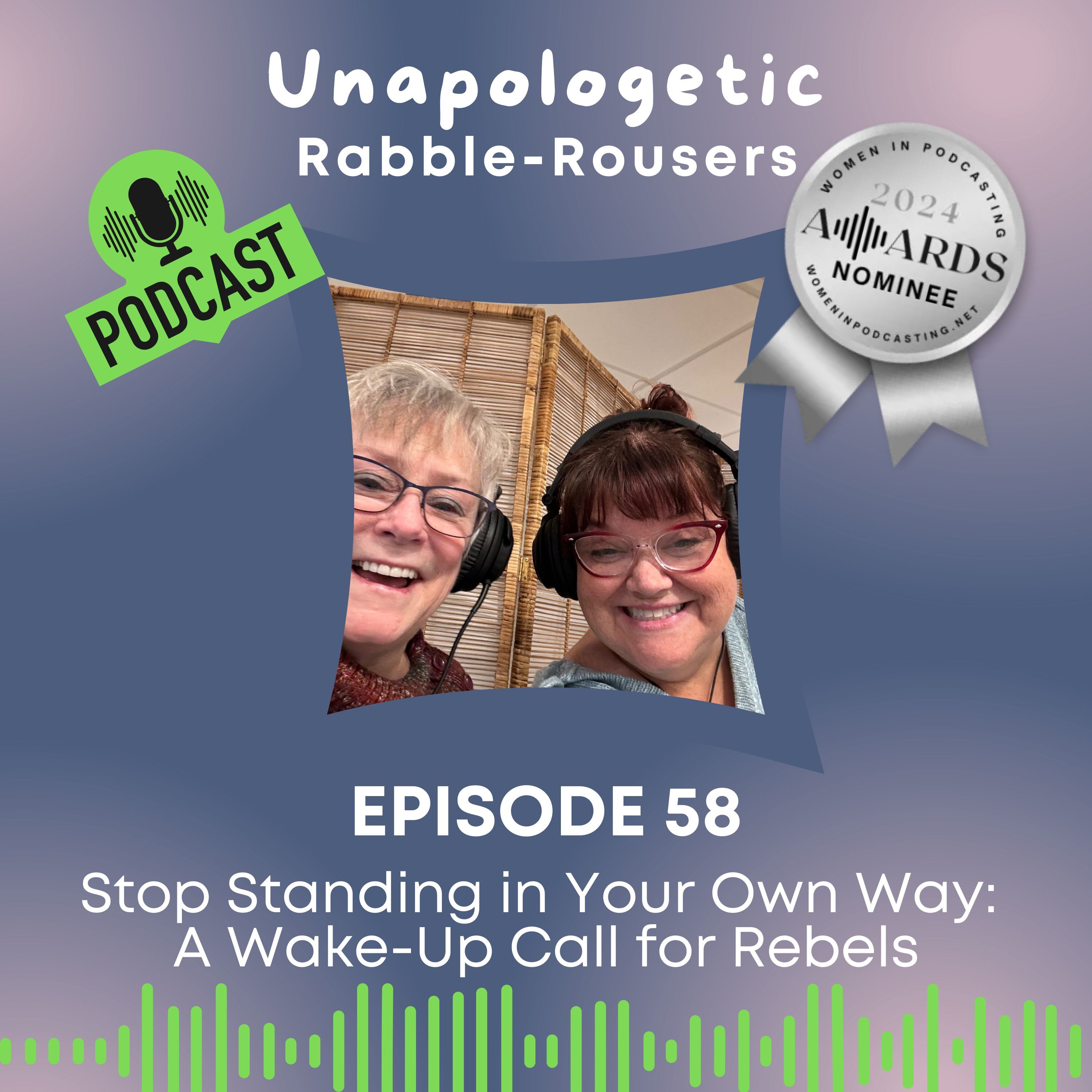 Unapologetic Rabble-Rousers: An Exploration of Leadership
