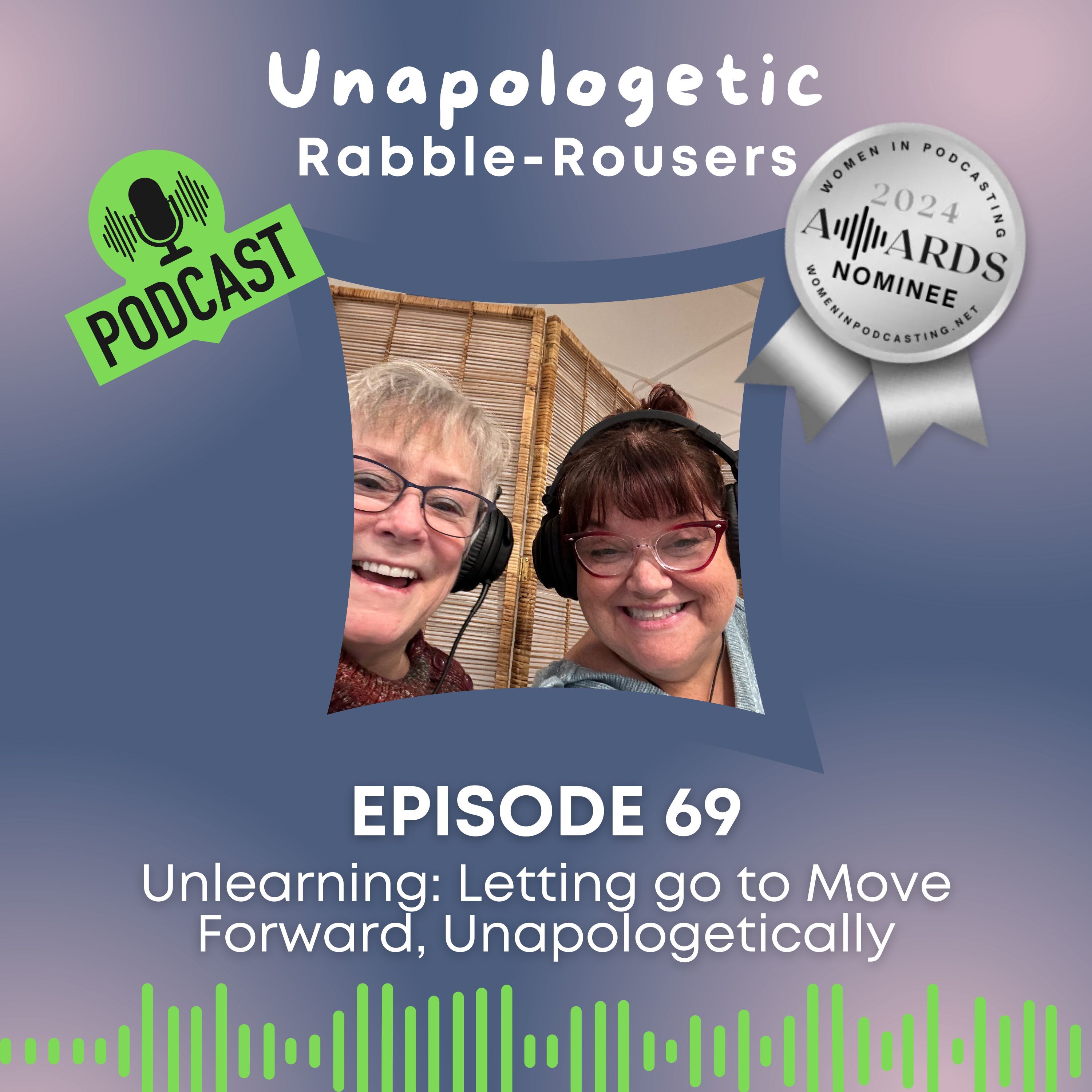 Unapologetic Rabble-Rousers: An Exploration of Leadership