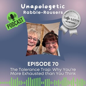 70: The Tolerance Trap: Why You're More Exhausted than You Think