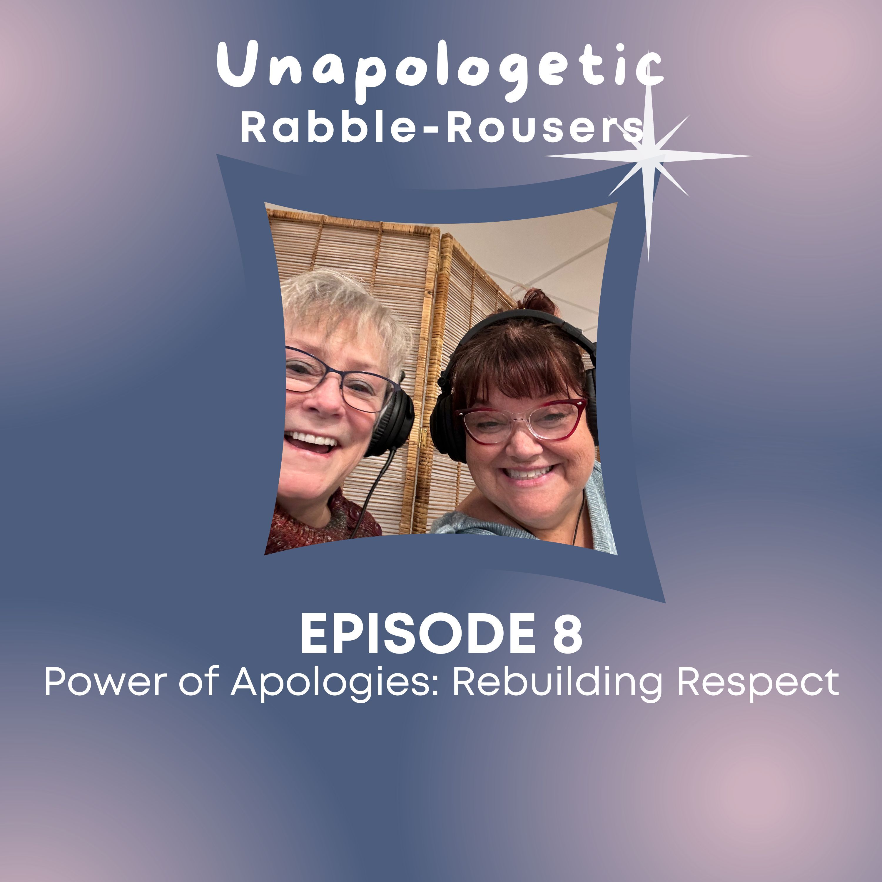 Unapologetic Rabble-Rousers: An Exploration of Leadership
