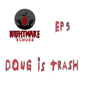 Doug is Trash [Renfield (2013)]