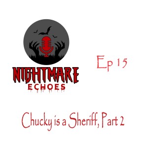 NE#15 "Chucky is a Sheriff" Part 2 aka Halloween II (2009)