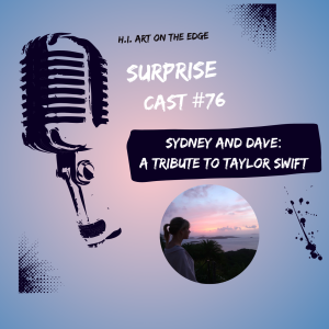 Surprise Cast #76 Sydney & Dave: A Tribute to Taylor Swift