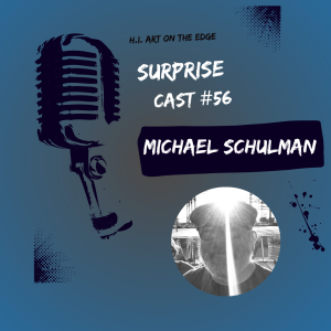 Surprise Cast #56 Michael Schulman