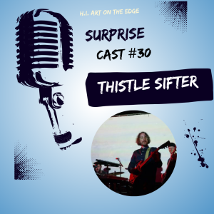 Surprise Cast #30 Thistle Sifter
