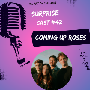 Surprise Cast #42 Coming Up Roses
