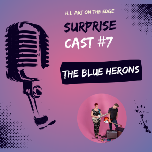 Surprise Cast #7 The Blue Herons