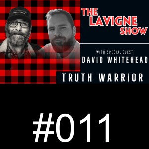 #011 Truth Warrior w/ David Whitehead