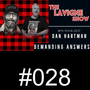 #028 Demanding Answers w/ Dan Hartman