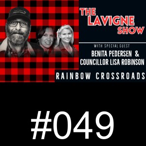 #049 Rainbow Crossroads w/ Benita Pedersen & Councillor Lisa Robinson