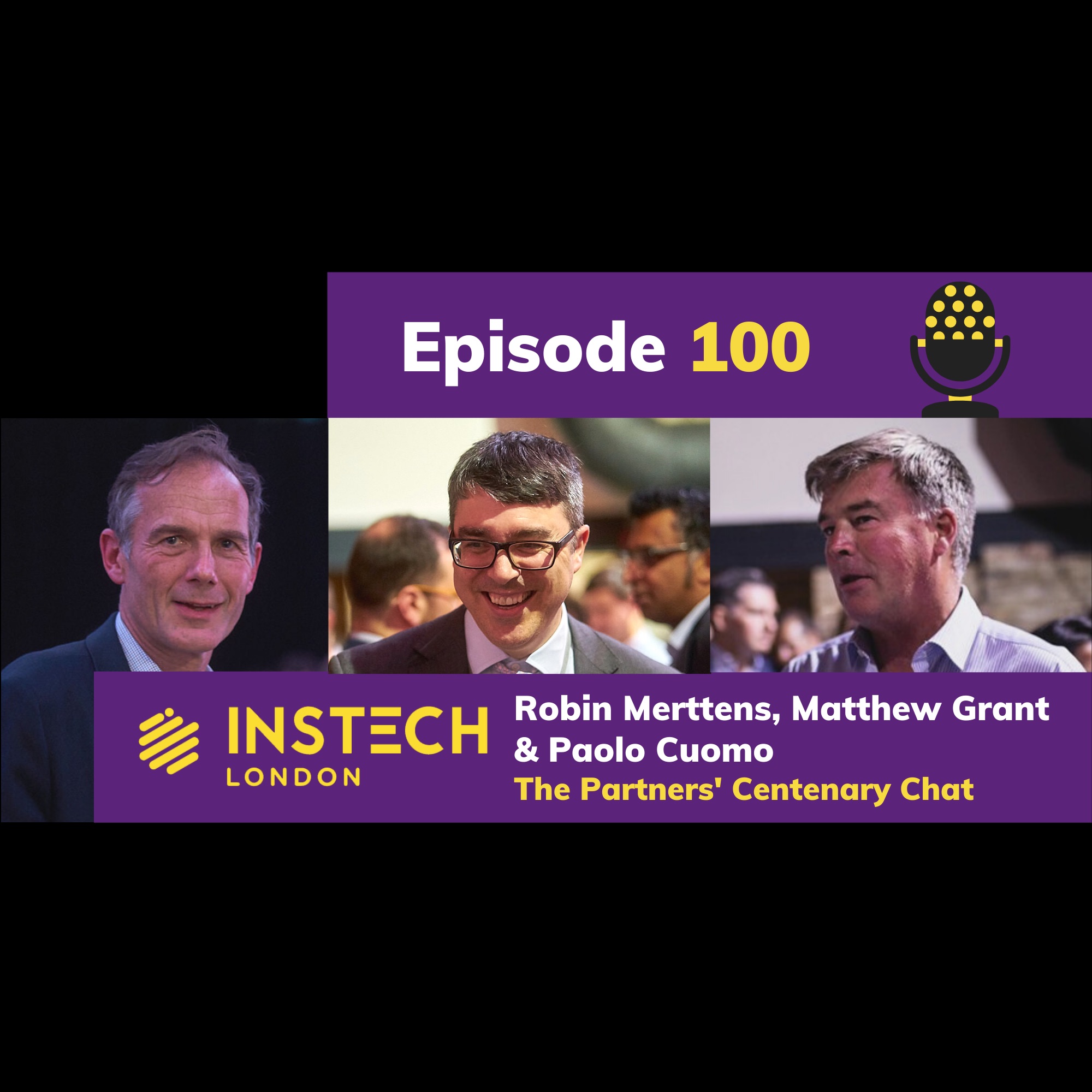 Matthew Grant, Robin Merttens and Paolo Cuomo: The Partners' Centenary Chat (100)