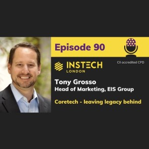 Tony Grosso, Head of Marketing, EIS Group, Coretech - leaving legacy behind (90)