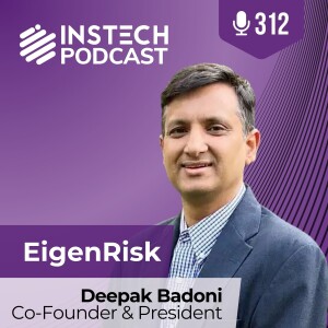 Deepak Badoni, President & Co-founder: EigenRisk Inc.: Complex catastrophe analytics made simple (312)