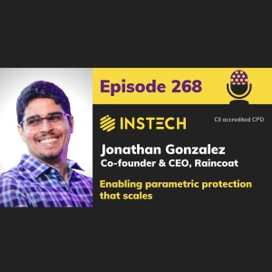 Jonathan Gonzalez: Co-founder & CEO, Raincoat: Enabling parametric protection that scales (268)