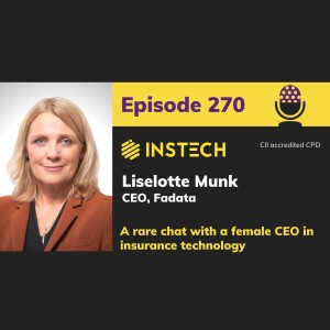 Liselotte Munk, CEO: Fadata: A rare chat with a female CEO in insurance technology (270)