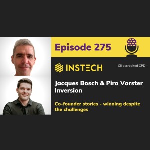 Jacques Bosch & Piro Vorster: Inversion: Co-founder stories - winning despite the challenges (275)