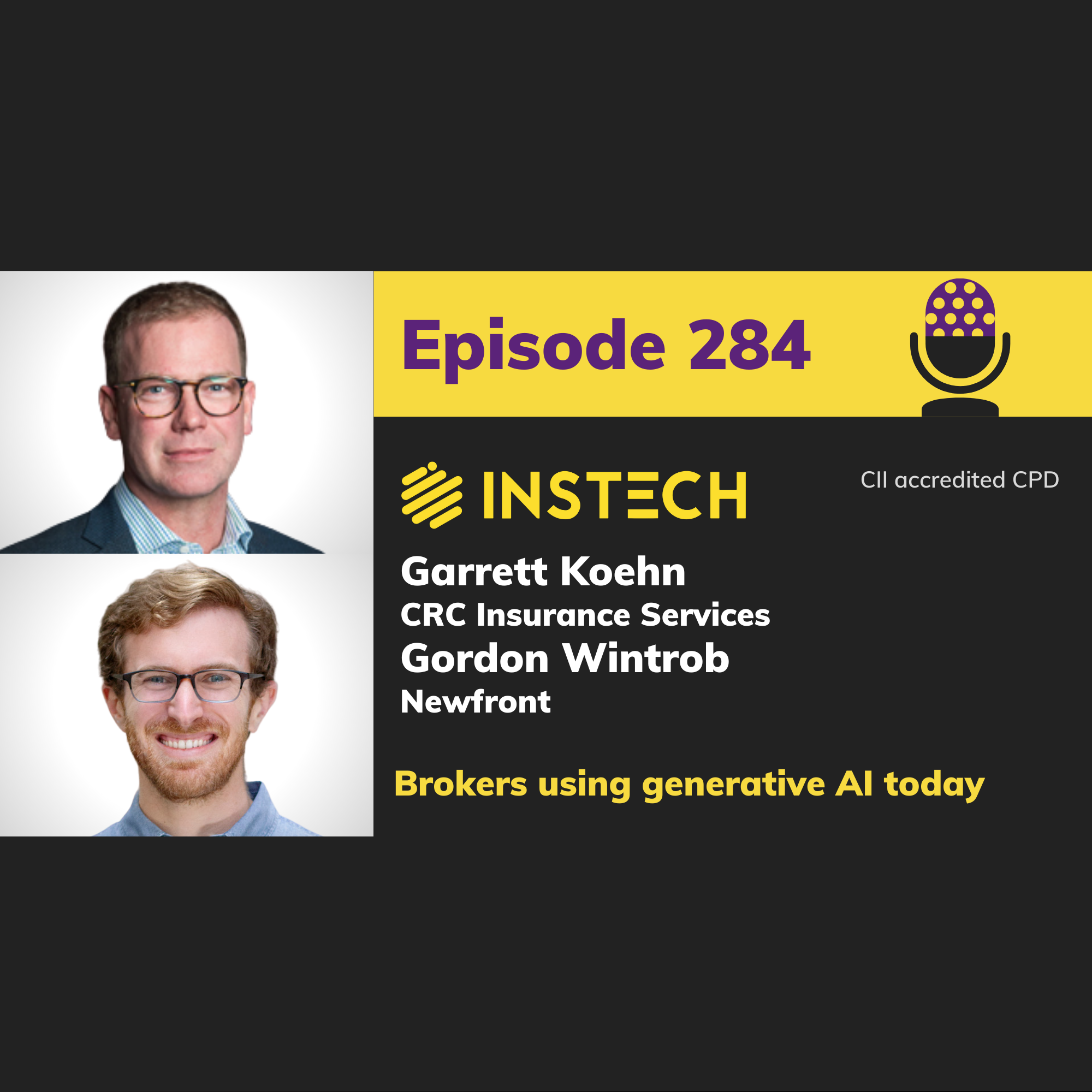 Garrett Koehn, CRC Brokerage & Gordon Wintrob, Newfront: Brokers using generative AI today (284)