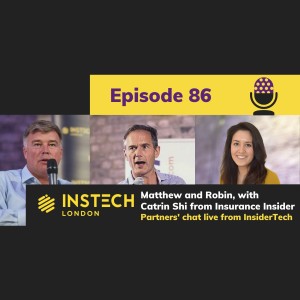 Matthew Grant & Robin Merttens - the InsTech London partners chat with Insurance Insider's Catrin Shi (86)