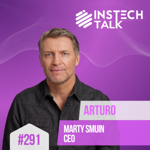 Marty Smuin, CEO: Arturo: Protecting against assuming unsustainable risk (291)