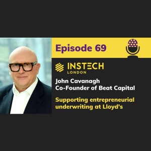 John Cavanagh: Co-founder Beat Capital: Supporting entrepreneurial underwriting at Lloyd's (69)
